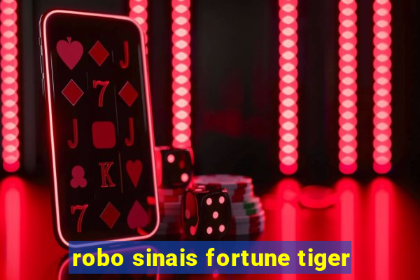 robo sinais fortune tiger